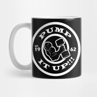 Pump it Up!!! Mug